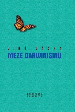 Kniha: Meze darwinismu - 1. vydanie - Jiří Vácha