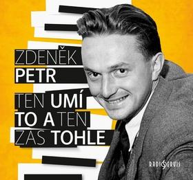 Médium CD: Ten umí to a ten zas tohle - 1. vydanie - Zdeněk Petr