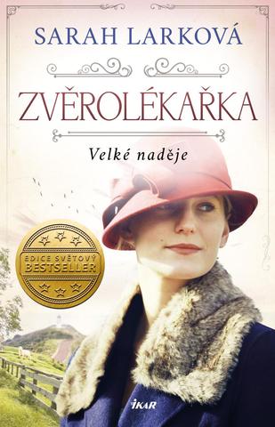 Kniha: Zvěrolékařka. Velké naděje - 1. vydanie - Sarah Larková