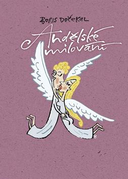Kniha: Andělské milování - 1. vydanie - Boris Dočekal