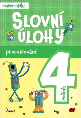 Kniha: Slovní úlohy pro 4. ročník - Procvičování