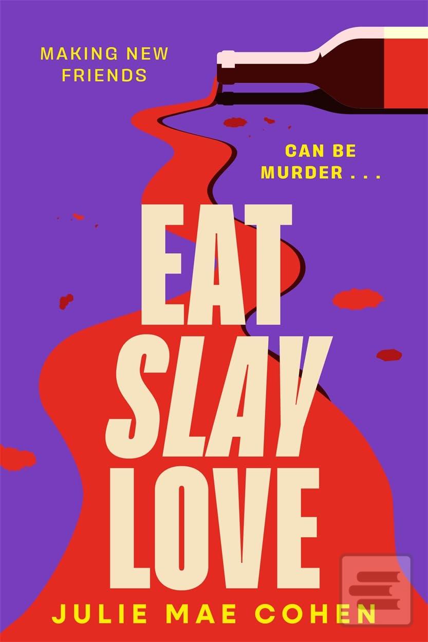 Eat Slay Love