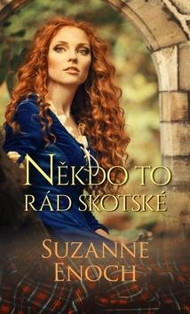 Kniha: Někdo to rád skotské - 1. vydanie - Suzanne Enoch