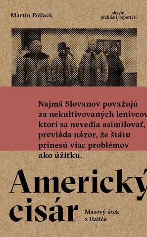 Kniha: Americký cisár - Masový útek z Haliče - Martin Pollack