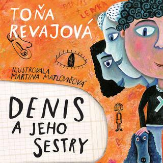 Kniha: Denis a jeho sestry - Toňa Revajová