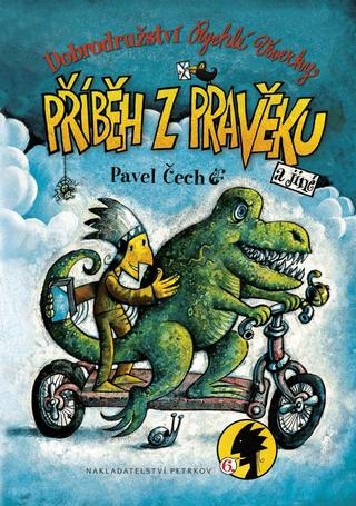 Kniha: Dobrodružství Rychlé veverky 6 - Příběh z pravěku - Dobrodružství Rychlé Veverky - 1. vydanie - Pavel Čech