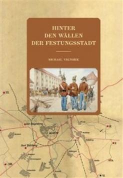Kniha: Hinter den Wällen der Festungsstadt - Michael Viktořík