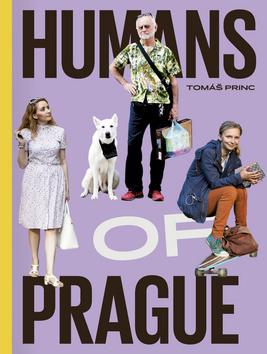 Kniha: Humans of Prague - 1. vydanie - Tomáš Princ