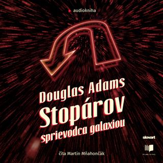 Kniha: Audiokniha Stopárov sprievodca galaxiou (Stopárov sprievodca galaxiou 1) - Douglas Adams