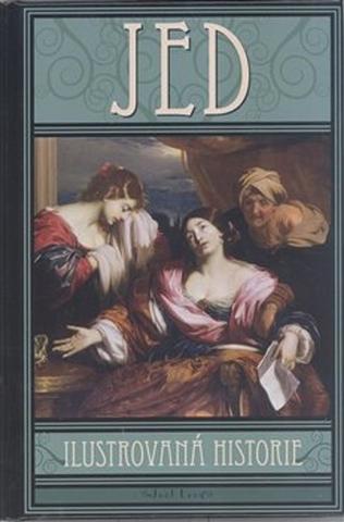 Kniha: Jed - Ilustrovaná historie - Joel Levy