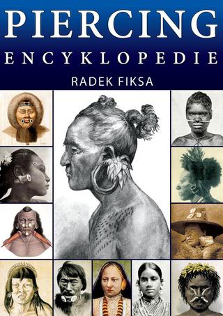 Kniha: Piercing Encyklopedie - 1. vydanie - Radek Fiksa
