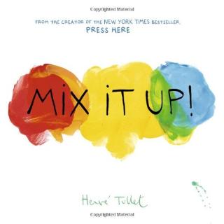 Kniha: Mix It Up - Hervé Tullet