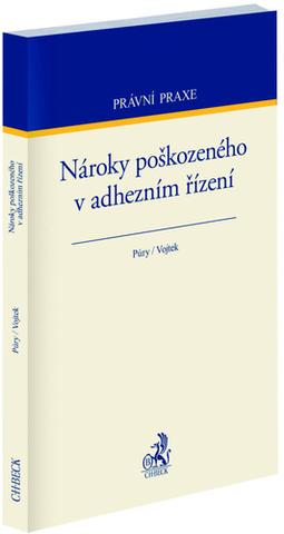 Kniha: Nároky poškozeného v adhezním řízení - Petr Vojtek, František Púry