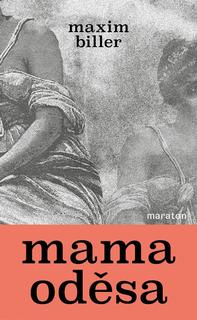 Kniha: Mama Odessa - 1. vydanie - Maxim Biller