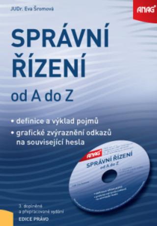 Kniha: Správní řízení od A do Z + CD, 3. doplněné vydání - Eva Šromová