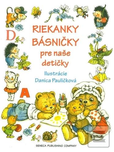 Kniha: Riekanky básničky pre naše detičky - Danica Pauličková