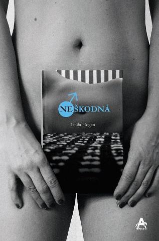 Kniha: Neškodná - Linda hledá muže pro skutečný život - Linda Hogen