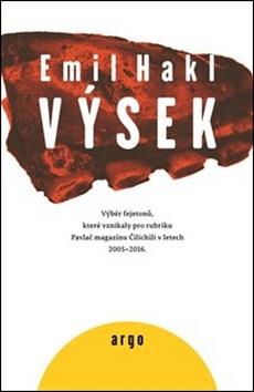 Kniha: Výsek - Výběr fejetonů, které vznikaly pro rubriku Pavlač magazínu Čilichili v letech 2005 -2016 - Emil Hakl