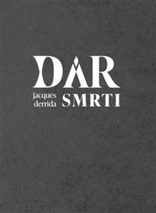 Kniha: Dar smrti - Jacques Derrida