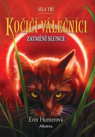 Kniha: Kočičí válečníci Síla tří Zatmění - Erin Hunterová
