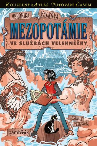 Kniha: Mezopotámie - ve službác velekněžky - 1. vydanie - Veronika Válková