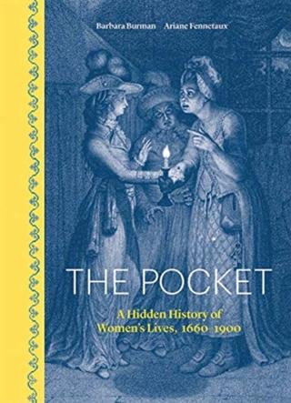 Kniha: Pocket: A Hidden History of Womens Lives, 1660-1900