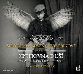 Médium CD: Sirotčinec slečny Peregrinové Knihovna duší - Čte Viktor Dvořák - 1. vydanie - Ransom Riggs