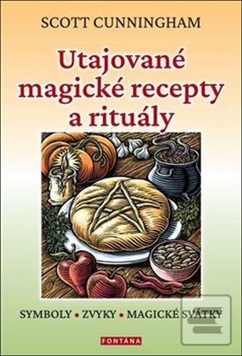 Utajované magické recept… (Scott Cunningham)