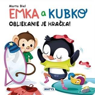 Leporelo: Emka a Kubko - Obliekanie je hračka - 1. vydanie - Marta Biel