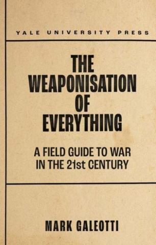 Kniha: The Weaponisation of Everything
