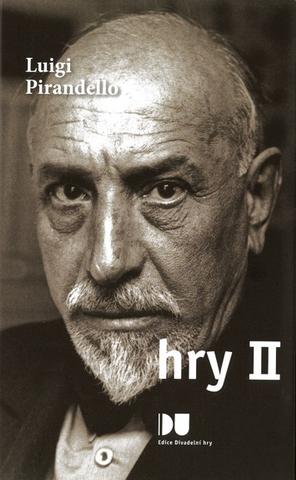 Kniha: Hry II. - Luigi Pirandello