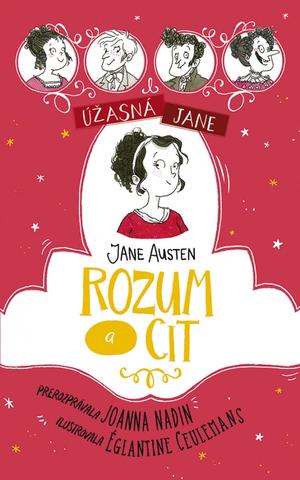 Kniha: Úžasná Jane: Rozum a cit - 1. vydanie - Joanna Nadin