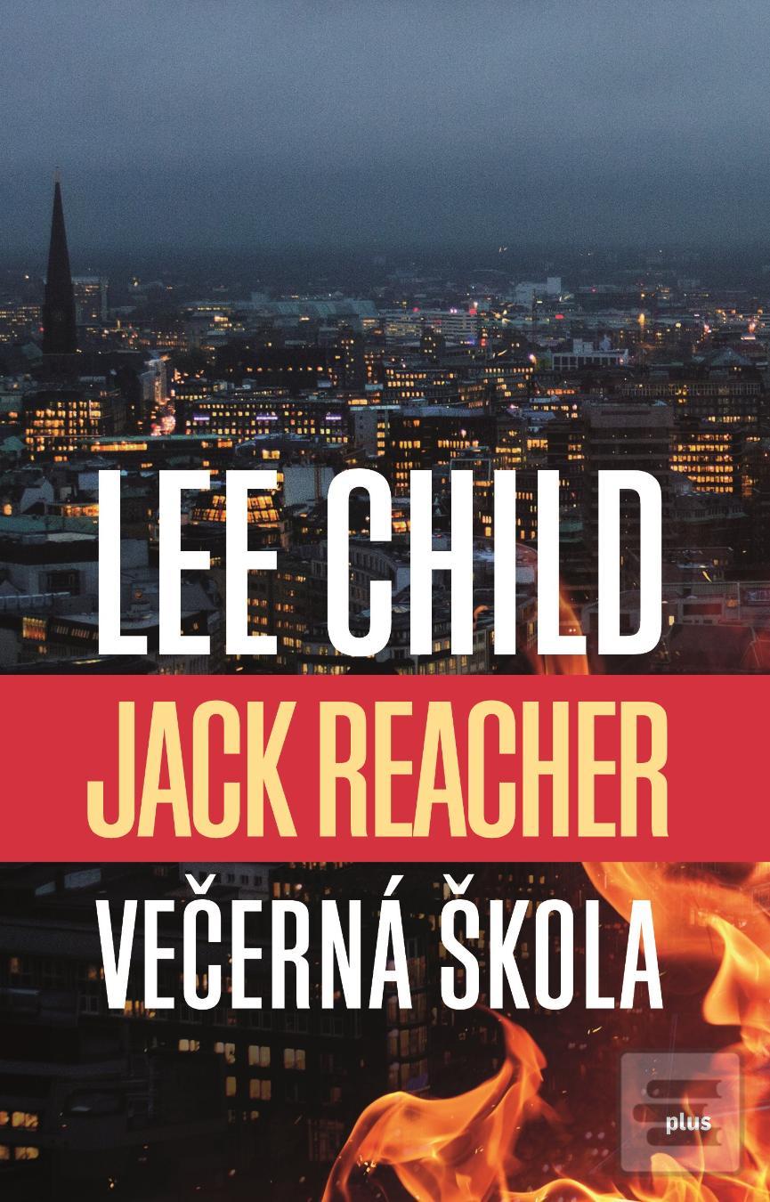 Kniha: Večerná škola - Jack Reacher - 1. vydanie - Lee Child