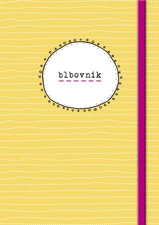 Knižný diár: Blbovník - 1. vydanie - Kristína Farkašová Tormová