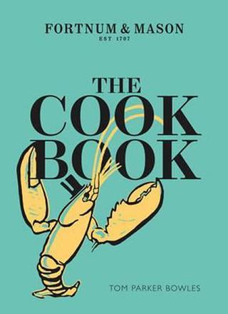 Kniha: The Cook Book - Fortnum & Mason - 1. vydanie - Tom Parker Bowles