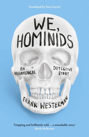 Kniha: We, Hominids - Frank Westerman