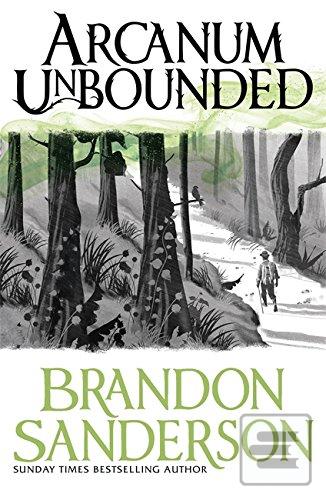 Kniha: Arcanum Unbounded - Brandon Sanderson