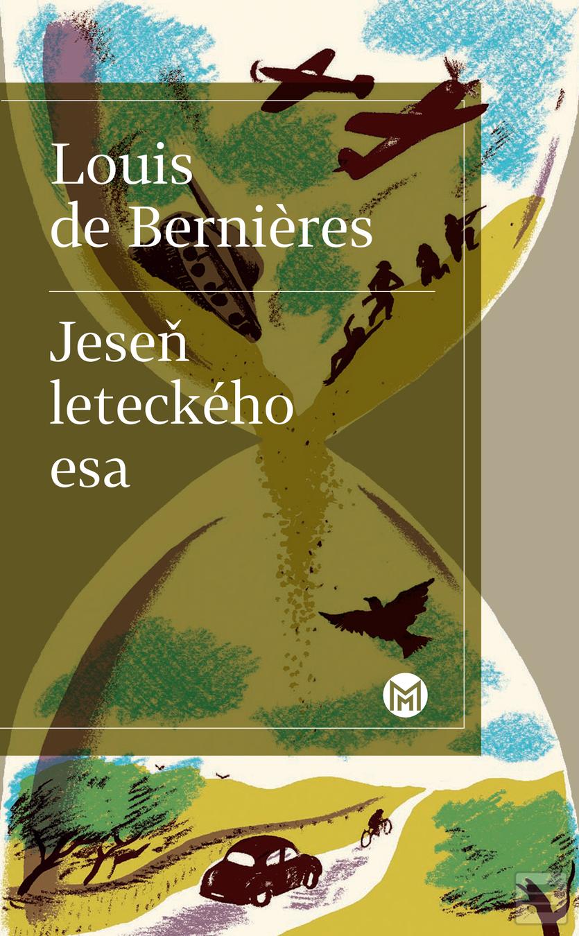 Kniha: Jeseň leteckého esa - Louis de Berniéres
