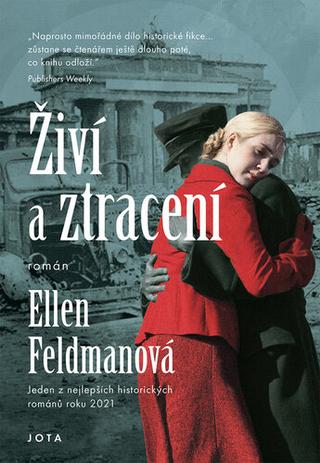 Kniha: Živí a ztracení - 1. vydanie - Ellen Feldman