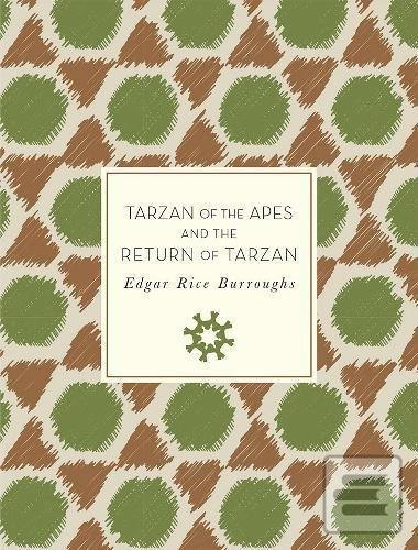 Kniha: Tarzan of the Apes and The Return of Tarzan - Edgar Rice Burroughs