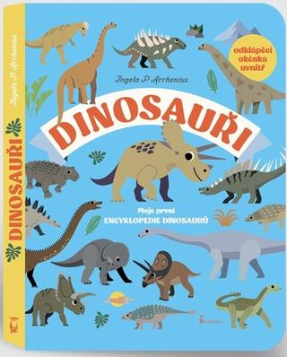 Kniha: Dinosauři - 1. vydanie - Ingela P. Arrhenius