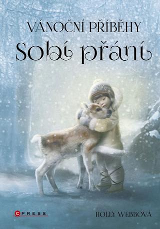 Kniha: Vánoční příběhy: Sobí přání - 1. vydanie - Holly Webbová