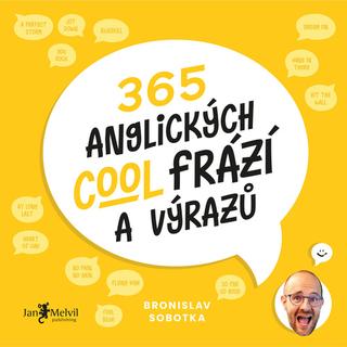 Kniha: 365 cool anglických frází a výrazů - Bronislav Sobotka