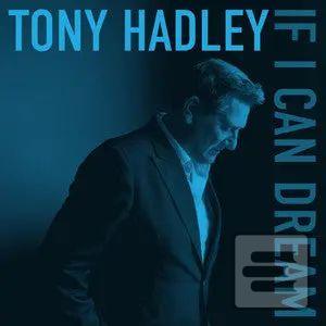 Kniha: Tony Hadley: If I Can Dream - CD - Tony Hadley