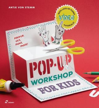 Kniha: Pop-Up Workshop for Kids: Fold, Cut, Paint and Glue