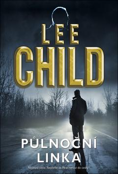 Kniha: Půlnoční linka - 1. vydanie - Lee Child