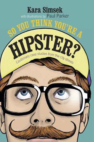 Kniha: So You think You're a Hipster - Kara Simsek