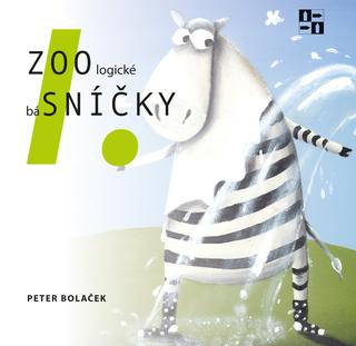 Kniha: ZOOlogické báSNÍČKY - Peter Bolaček