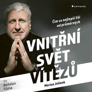 audiokniha: Vnitřní svět vítězů - Čím se nejlepší liší od průměrných - 1. vydanie - Marian Jelínek