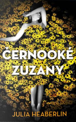 Kniha: Černooké Zuzany - 1. vydanie - Julia Heaberlinová